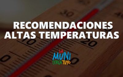 Recomendaciones ante temperaturas máximas elevadas